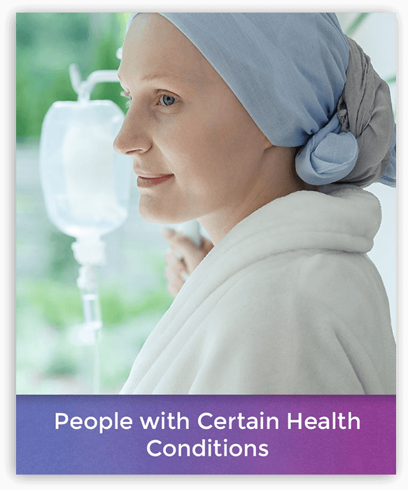 people with certain medical conditions