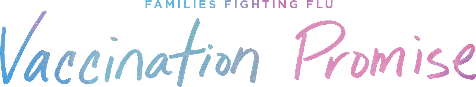 Hand written text that reads Families Fighting Flu Vaccination Promise